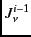 $J_{\nu}^{i-1}$