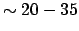 $\sim 20-35$