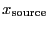 $\displaystyle x_{\rm source}~$