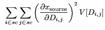 $\displaystyle ~\sum_{i \in sc}\sum_{j \in sc} \left(\frac{{\partial}x_{\rm source}}{{\partial}D_{i,j}}\right)^2 V[D_{i,j}]$