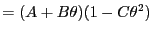 $\displaystyle = (A + B\theta)(1 - C\theta^2)$