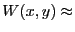 $ W(x,y) \approx$