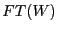 $ FT(W)$