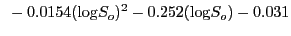 $\displaystyle ~-0.0154({\log}S_o)^2 - 0.252({\log}S_o) - 0.031$