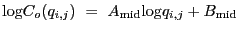 $\displaystyle {\log}C_o(q_{i,j})~=~A_{\rm mid}{\log}q_{i,j} + B_{\rm mid}$
