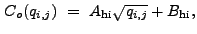 $\displaystyle C_o(q_{i,j})~=~A_{\rm hi}\sqrt{q_{i,j}} + B_{\rm hi} ,$