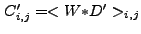 $ C_{i,j}' =
<W{\ast}D'>_{i,j}$