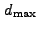 $ d_\mathrm{max}$