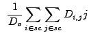 $\displaystyle ~\frac{1}{D_o}\sum_{i \in sc}\sum_{j \in sc} D_{i,j} j$