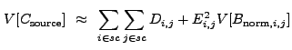 $\displaystyle V[C_{\rm source}]~\approx~\sum_{i \in sc}\sum_{j \in sc} D_{i,j} + E_{i,j}^2V[B_{{\rm norm},i,j}]$