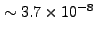 $ \sim3.7\times10^{-8}$