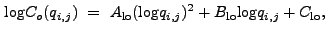 $\displaystyle {\log}C_o(q_{i,j})~=~A_{\rm lo}({\log}q_{i,j})^2 + B_{\rm lo}{\log}q_{i,j} + C_{\rm lo} ,$