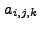 $ a_{i,j,k}$